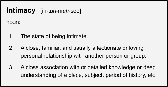 The real meaning of intimacy.
